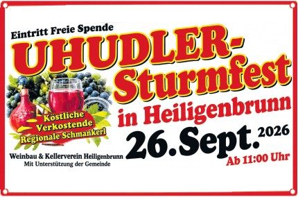 Uhudler-Sturmfest in Heiligenbrunn am 26. September 2026 mit regionalen Schmankerln